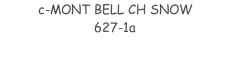 c-MONT BELL CH SNOW 627-1a