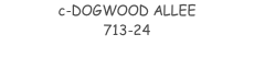 c-DOGWOOD ALLEE 713-24