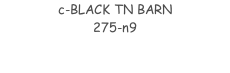 c-BLACK TN BARN 275-n9